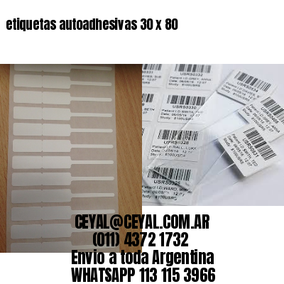 etiquetas autoadhesivas 30 x 80