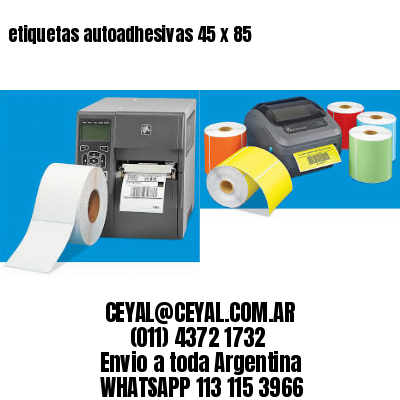 etiquetas autoadhesivas 45 x 85
