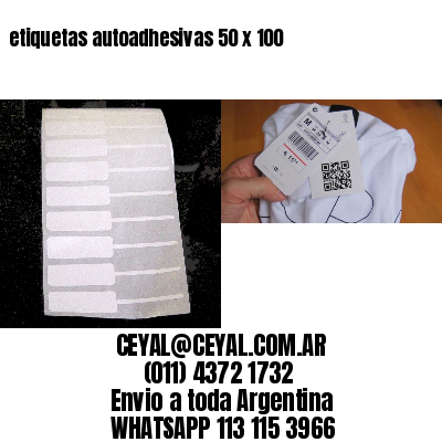 etiquetas autoadhesivas 50 x 100