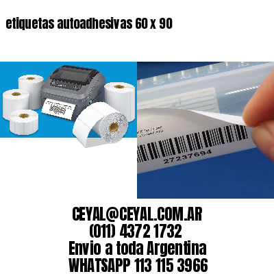 etiquetas autoadhesivas 60 x 90