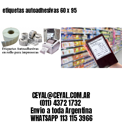 etiquetas autoadhesivas 60 x 95