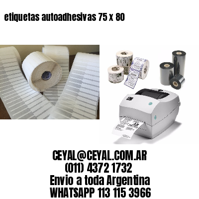 etiquetas autoadhesivas 75 x 80