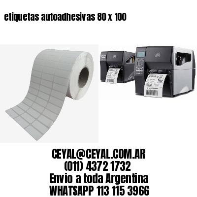 etiquetas autoadhesivas 80 x 100