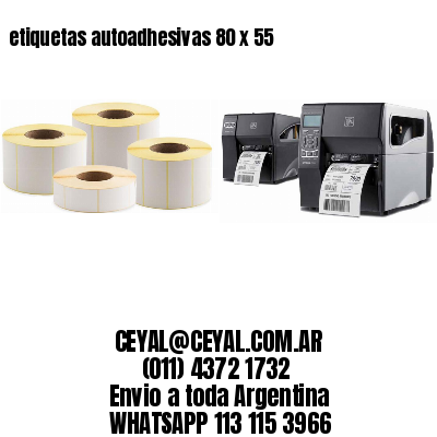 etiquetas autoadhesivas 80 x 55