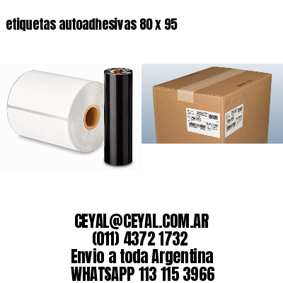 etiquetas autoadhesivas 80 x 95