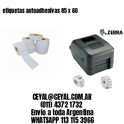etiquetas autoadhesivas 85 x 60