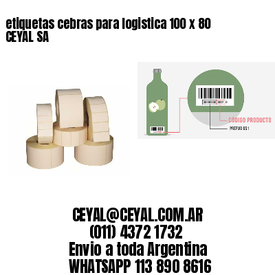 etiquetas cebras para logistica 100 x 80 CEYAL SA