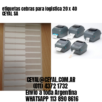 etiquetas cebras para logistica 20 x 40 CEYAL SA