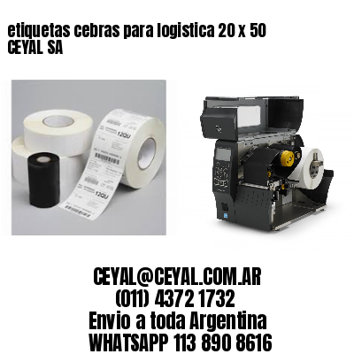 etiquetas cebras para logistica 20 x 50 CEYAL SA