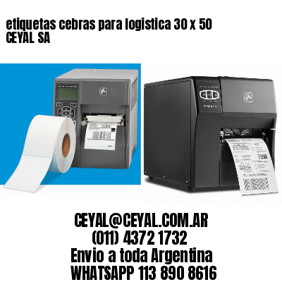 etiquetas cebras para logistica 30 x 50 CEYAL SA