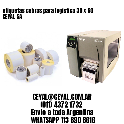 etiquetas cebras para logistica 30 x 60 CEYAL SA