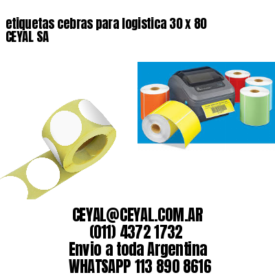 etiquetas cebras para logistica 30 x 80 CEYAL SA