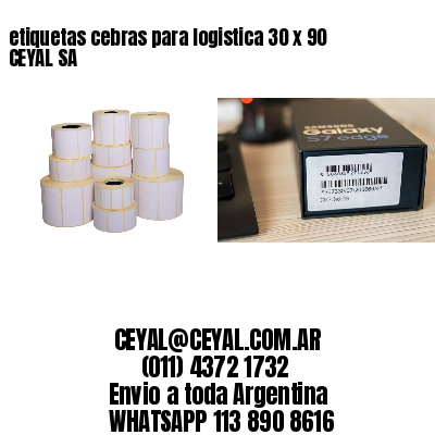 etiquetas cebras para logistica 30 x 90 CEYAL SA