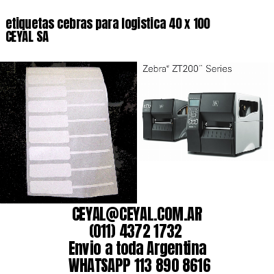 etiquetas cebras para logistica 40 x 100 CEYAL SA