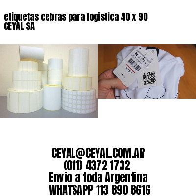 etiquetas cebras para logistica 40 x 90 CEYAL SA