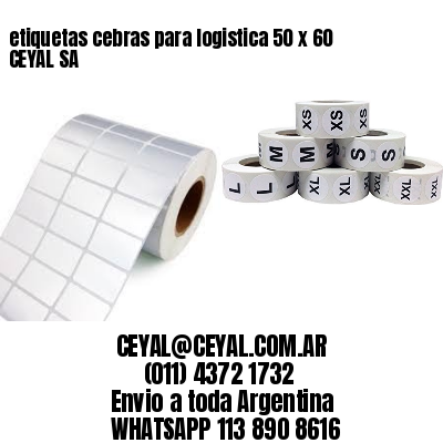 etiquetas cebras para logistica 50 x 60 CEYAL SA