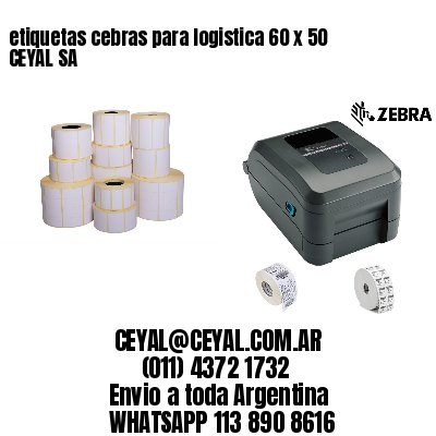 etiquetas cebras para logistica 60 x 50 CEYAL SA