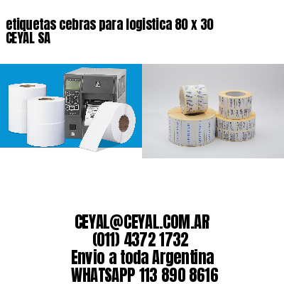 etiquetas cebras para logistica 80 x 30 CEYAL SA