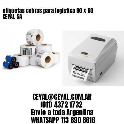 etiquetas cebras para logistica 80 x 60 CEYAL SA