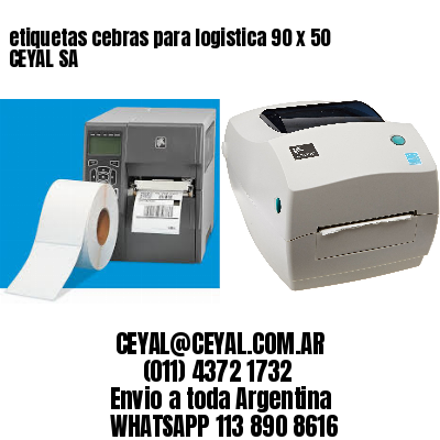 etiquetas cebras para logistica 90 x 50 CEYAL SA