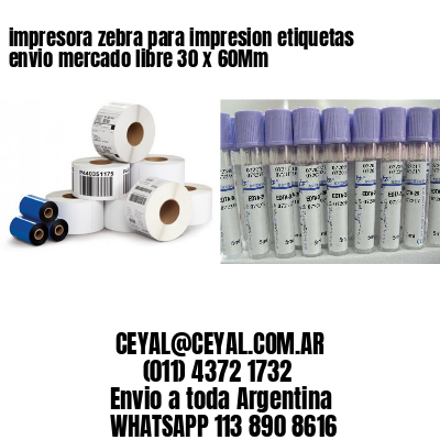 impresora zebra para impresion etiquetas envio mercado libre 30 x 60Mm