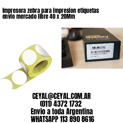 impresora zebra para impresion etiquetas envio mercado libre 40 x 20Mm