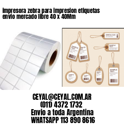impresora zebra para impresion etiquetas envio mercado libre 40 x 40Mm