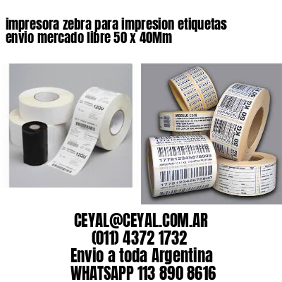 impresora zebra para impresion etiquetas envio mercado libre 50 x 40Mm
