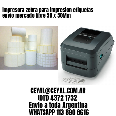 impresora zebra para impresion etiquetas envio mercado libre 50 x 50Mm