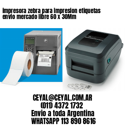 impresora zebra para impresion etiquetas envio mercado libre 60 x 30Mm