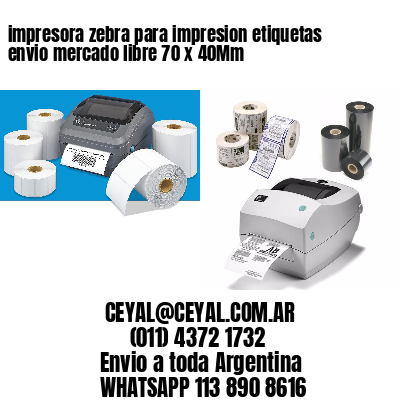 impresora zebra para impresion etiquetas envio mercado libre 70 x 40Mm