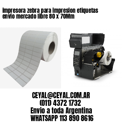 impresora zebra para impresion etiquetas envio mercado libre 80 x 70Mm
