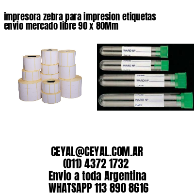 impresora zebra para impresion etiquetas envio mercado libre 90 x 80Mm