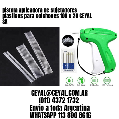 pistola aplicadora de sujetadores plasticos para colchones 100 x 20 CEYAL SA