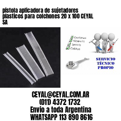 pistola aplicadora de sujetadores plasticos para colchones 20 x 100 CEYAL SA