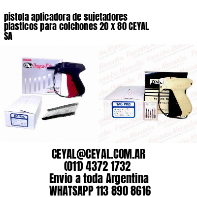 pistola aplicadora de sujetadores plasticos para colchones 20 x 80 CEYAL SA
