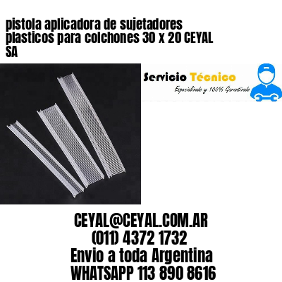 pistola aplicadora de sujetadores plasticos para colchones 30 x 20 CEYAL SA