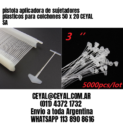 pistola aplicadora de sujetadores plasticos para colchones 50 x 20 CEYAL SA