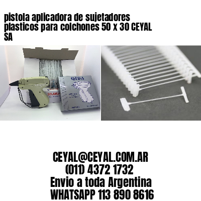 pistola aplicadora de sujetadores plasticos para colchones 50 x 30 CEYAL SA