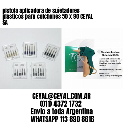 pistola aplicadora de sujetadores plasticos para colchones 50 x 90 CEYAL SA