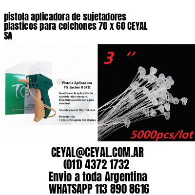 pistola aplicadora de sujetadores plasticos para colchones 70 x 60 CEYAL SA