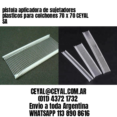 pistola aplicadora de sujetadores plasticos para colchones 70 x 70 CEYAL SA
