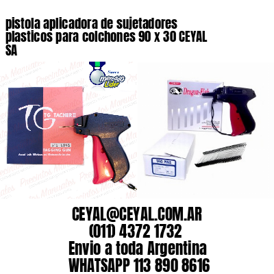 pistola aplicadora de sujetadores plasticos para colchones 90 x 30 CEYAL SA
