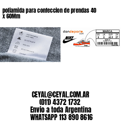 poliamida para confeccion de prendas 40 x 60Mm