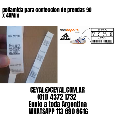 poliamida para confeccion de prendas 90 x 40Mm