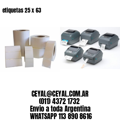 etiquetas 25 x 63