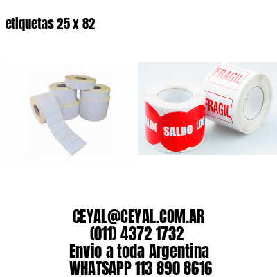 etiquetas 25 x 82