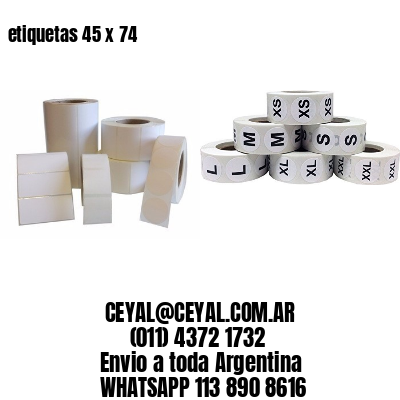 etiquetas 45 x 74