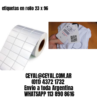 etiquetas en rollo 23 x 96