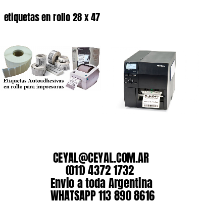 etiquetas en rollo 28 x 47
